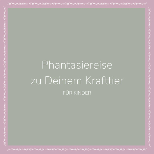 Phantasiereise zu deinem Krafttier - für Kinder mit Daniela Hinschberger bei Komjun in Köln