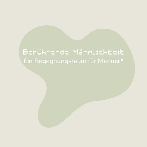 Berührende Männlichkeit | Ein Begegnungsraum für Männer* mit Marco Effing und Felix Strobach bei Komjun Köln Sülz