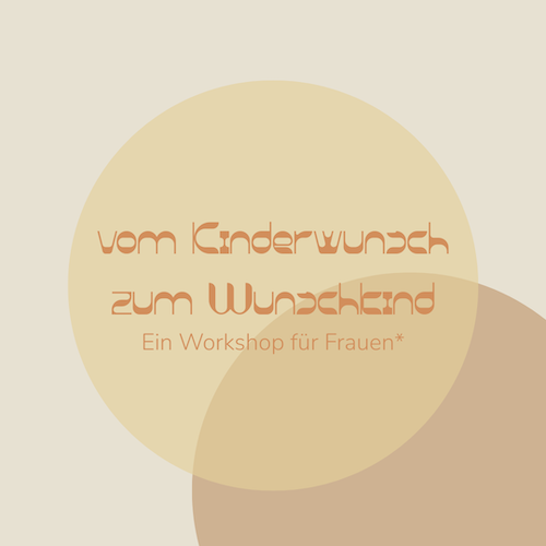 Vom Kinderwunsch zum Wunschkind - ein Workshop für Frauen mit Stefanie Dücker bei Komjun Köln Sülz
