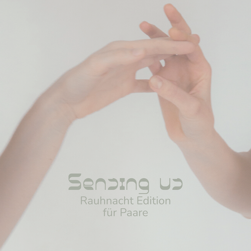 Sensing Us | Rauhnacht Ediiton für Paare mit Sapir Lila Halpern und Sascha Dangmann bei Komjun in Köln